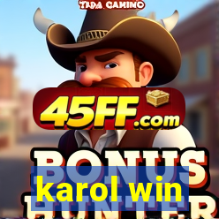 karol win